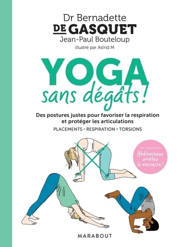 Bernadette de Gasquet - Yoga sans dégâts !.