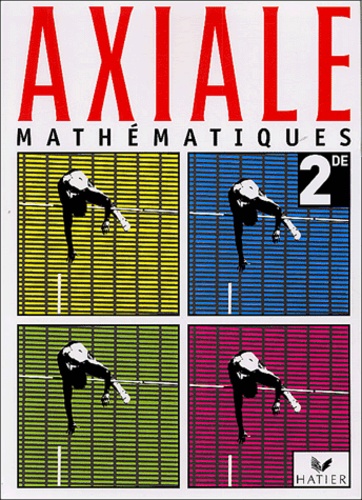Bernadette Denys - Mathématiques 2e Axiale.