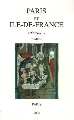 Bernadette Dieudonné et Paul Benoit - Paris et Ile-de-France - Mémoires Tome 56.