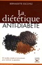 Bernadette Escoyez - La diététique anti-diabète.