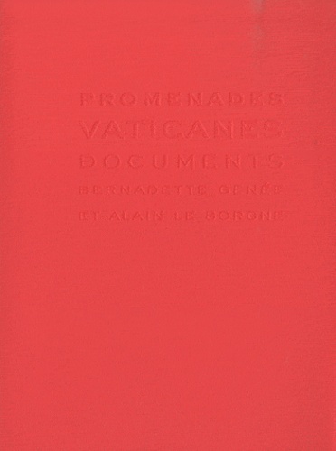 Bernadette Genée et Alain Le Borgne - Promenades Vaticanes - Documents.