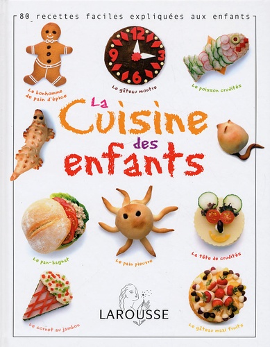 Bernadette Imbert - La cuisine des enfants - Des recettes faciles.