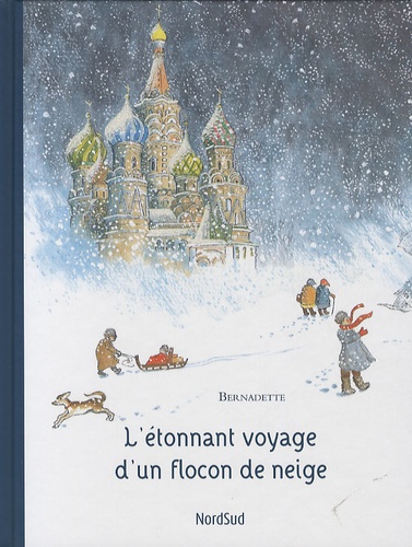  Bernadette - L'étonnant voyage d'un flocon de neige.