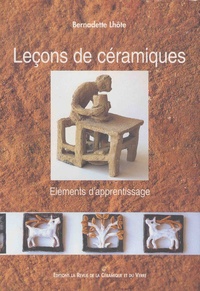 Bernadette Lhôte - Leçons de céramiques - Eléments d'apprentissage.