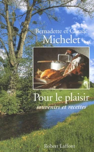 Pour Le Plaisir. Souvenirs Et Recettes