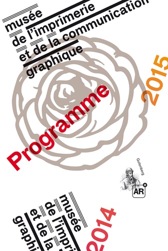 Musée de l'Imprimerie de Lyon. Programme 2014 2015 du Musée de l'Imprimerie et de la communication graphique