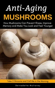 Anti-Aging Mushrooms