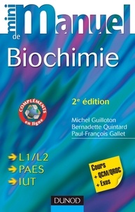 Bernadette Quintard et Michel Guilloton - Mini Manuel de Biochimie - 2e éd. - Cours + QCM/QROC + exos.