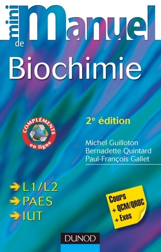 Bernadette Quintard et Michel Guilloton - Mini Manuel de Biochimie - 2e éd. - Cours + QCM/QROC + exos.