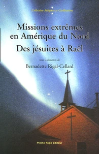 Missions extrêmes en Amérique du Nord
