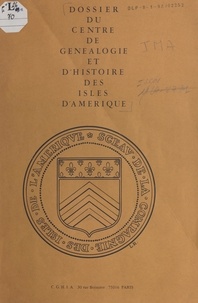 Bernadette Rossignol et Philippe Rossignol - Recensement de l'île de Saint-Christophe : année 1671 - Liste des personnes figurant dans le terrier.