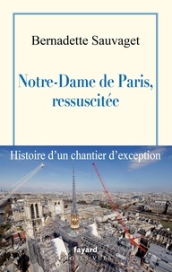 Téléchargement de livres audio gratuits kindle Notre-Dame de Paris, ressuscitée (French Edition) DJVU CHM 9782213717722 par Bernadette Sauvaget