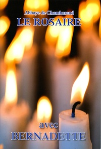  Bernadette Soubirous - Le rosaire - Textes de Bernadette.