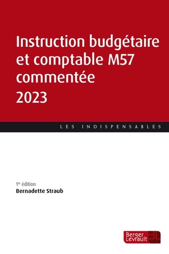 Instruction budgétaire et comptable M57 commentée  Edition 2023