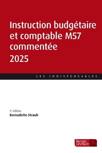 Instruction budgétaire et comptable M57 commentée  Edition 2025