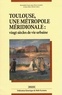 Bernadette Suau et Jean-Pierre Amalric - Toulouse, une métropole méridionale : vingt siècles de vie urbaine - Pack en 2 volumes.