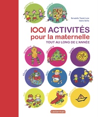 Bernadette Theulet-Luzié et Valérie Barthe - 1 001 activités pour la maternelle tout au long de l'année.