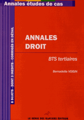 Bernadette Voisin - Annales droit BTS tertiaires.