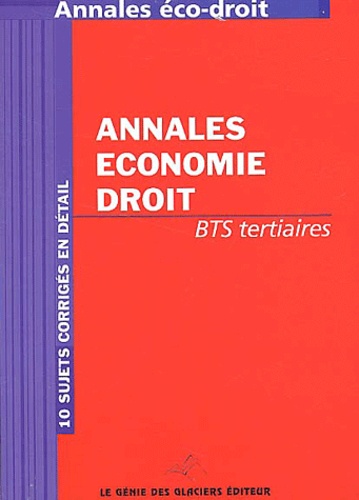 Bernadette Voisin et Dominique Bapteste - Annales économie-droit BTS Tertiaires.