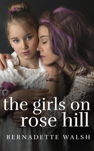  Bernadette Walsh - The Girls on Rose Hill.