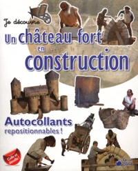 Je découvre un château fort en construction