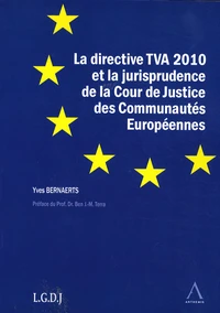 La directive TVA 2010 et la jurisprudence de la Cour de Justice des Communautés Européennes