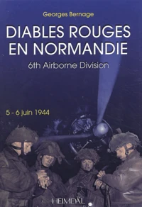 Diables rouges en Normandie 5-6 juin 1944