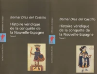 Histoire véridique de la conquête de la Nouvelle-Espagne Coffret 2 volumes