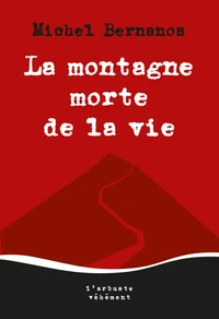 La montagne morte de la vie