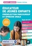 Bernard Abchiche et Nathalie Goursolas Bogren - Educateur de jeunes enfants - Présélection Parcoursup et épreuve orale.