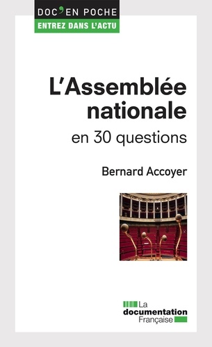 L'Assemblée nationale en 30 questions