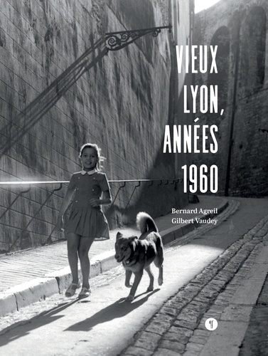 Bernard Agreil et Gilbert Vaudey - Vieux-Lyon, années 1960.