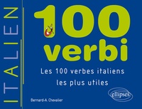 Bernard-Albert Chevalier - 100 verbi - Les 100 verbes italiens les plus utiles.