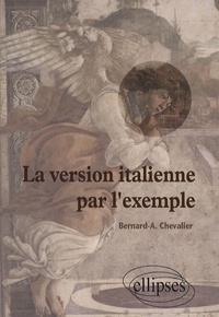 Bernard-Albert Chevalier - La version italienne par l'exemple.