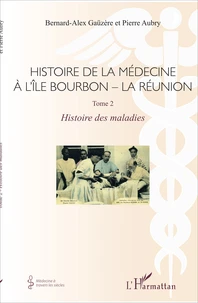 Histoire de la médecine à l'île Bourbon - La Réunion