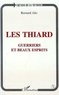 Bernard Alis - Les Thiard - Guerriers et beaux esprits.