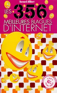 Bernard Allibert - Les 356 meilleures blagues d'Internet.