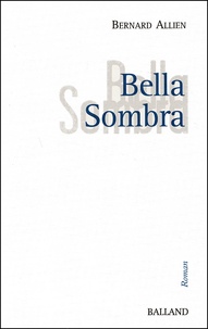 Bernard Allien - Bella Sombra.