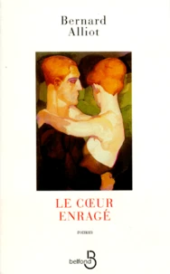 Le coeur enragé
