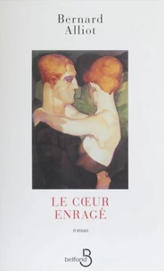 Le coeur enragé