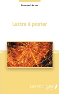 Bernard Anton - Lettre à poster.