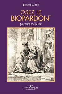 Osez le biopardon : pour votre mieux-etre