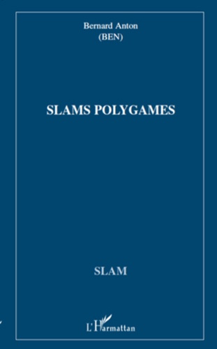 Bernard Anton - Slams polygames. 1 CD audio