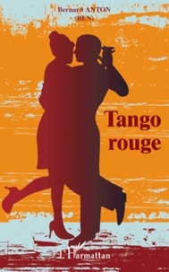 Bernard Anton - Tango rouge.