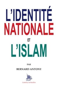 Bernard Antony - L'identité nationale et l'Islam.