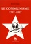 Le communisme 1917-2017