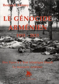 Le génocide arménien 1915-2015