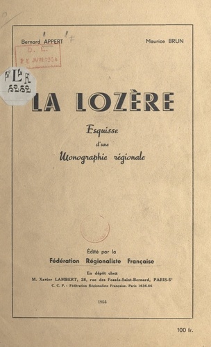 La Lozère. Esquisse d'une monographie régionale