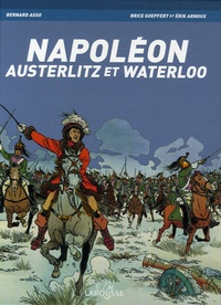 Bernard Asso - Napoléon - Austerlitz et Waterloo.