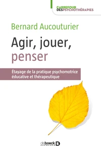 Agir, jouer, penser